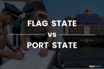 Flag State vs. Port State Control: Who Regulates Ships at Sea?